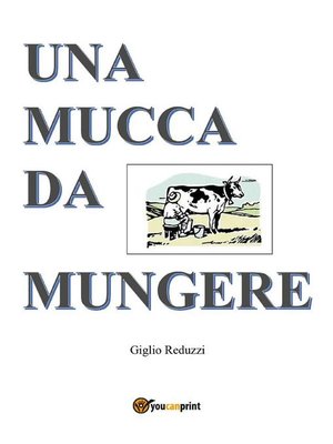 cover image of Una mucca da mungere